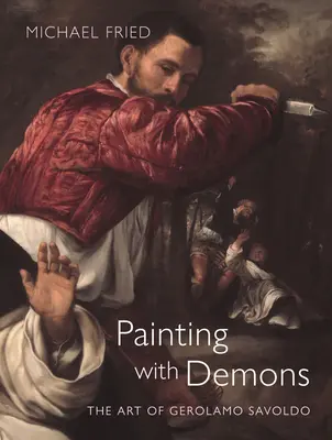 Maľovanie s démonmi: Umenie Gerolama Savolda - Painting with Demons: The Art of Gerolamo Savoldo