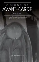 Vízie avantgardného filmu: Poľské filmové experimenty od expresionizmu po konštruktivizmus - Visions of Avant-Garde Film: Polish Cinematic Experiments from Expressionism to Constructivism