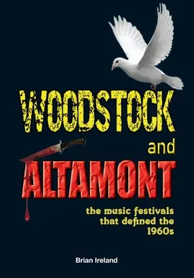 Woodstock a Altamont: Hudobné festivaly, ktoré definovali 60. roky 20. storočia - Woodstock and Altamont: The music festivals that defined the 1960s