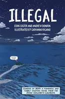 Ilegál - grafický román rozprávajúci o epickej ceste jedného chlapca do Európy - Illegal - A graphic novel telling one boy's epic journey to Europe