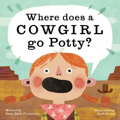 Kam chodí kravička na nočník? - Where Does a Cowgirl Go Potty?