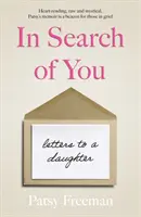 In Search of You - Listy dcére - In Search of You - Letters to a Daughter