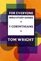 Sprievodca biblickým štúdiom pre každého: Korinťanom pre každého - For Everyone Bible Study Guide: 1 Corinthians