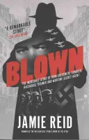 Blown - Neuveriteľný príbeh Johna Goldsmitha: Tréner dostihových koní, hazardný hráč a vojnový tajný agent - Blown - The Incredible Story of John Goldsmith: Racehorse Trainer, Gambler and Wartime Secret Agent