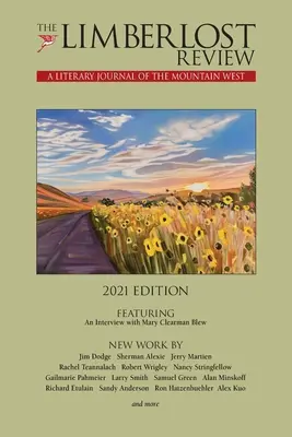 The Limberlost Review: The Limberlost Review: The Limberlost Review: The Limberlost Review: The Limberlost Review: The Limberlost Review: The Limberlost Review: A Literary Journal of the Mountain West (2021 Edition) - The Limberlost Review: A Literary Journal of the Mountain West (2021 Edition)