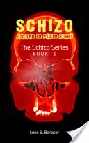 Schizo - skryté na prvý pohľad - Schizo - Hidden in Plain Sight