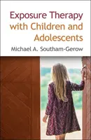 Expozičná terapia s deťmi a dospievajúcimi - Exposure Therapy with Children and Adolescents