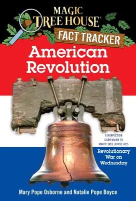 Americká revolúcia: A Nonfiction Companion to Magic Tree House #22: Revolutionary War on Wednesday - American Revolution: A Nonfiction Companion to Magic Tree House #22: Revolutionary War on Wednesday