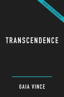 Transcendencia: Ako sa ľudia vyvíjali vďaka ohňu, jazyku, kráse a času - Transcendence: How Humans Evolved Through Fire, Language, Beauty, and Time