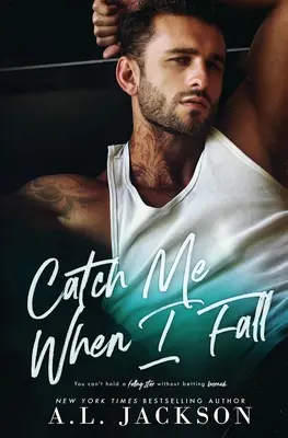 Chyť ma, keď padám - Catch Me When I Fall