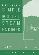 Stavba jednoduchých modelov parných strojov - Building Simple Model Steam Engines