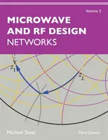 Mikrovlnný a rádiový dizajn, zväzok 3: Siete - Microwave and RF Design, Volume 3: Networks