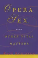 Opera, sex a iné životne dôležité veci - Opera, Sex, and Other Vital Matters