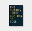 Kniha o umení 21. storočia - The 21st-Century Art Book
