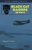 Čierne mačky - nájazdníci druhej svetovej vojny - Black Cat Raiders of WWII