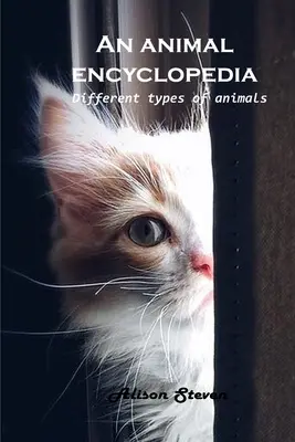 Encyklopédia zvierat: Rôzne druhy zvierat - An animal encyclopedia: Different types of animals