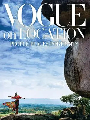 Vogue na mieste: Ľudia, miesta, portréty - Vogue on Location: People, Places, Portraits