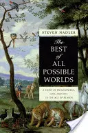 Najlepší zo všetkých možných svetov: Príbeh filozofov, Boha a zla vo veku rozumu - The Best of All Possible Worlds: A Story of Philosophers, God, and Evil in the Age of Reason