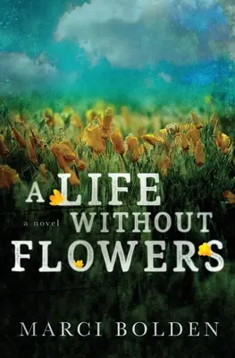 Život bez kvetov - A Life Without Flowers