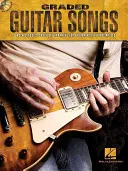 Graded Guitar Songs: 9 rockových klasických skladieb v starostlivej úprave pre začínajúcich gitaristov - Graded Guitar Songs: 9 Rock Classics Carefully Arranged for Beginning-Level Guitarists