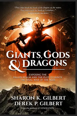 Obri, bohovia a draci: Odhalenie ríše padlých a sprisahania s cieľom rozpútať poslednú vojnu vekov - Giants, Gods, and Dragons: Exposing the Fallen Realm and the Plot to Ignite the Final War of the Ages