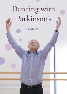 Tanec s Parkinsonovou chorobou - Dancing with Parkinson's