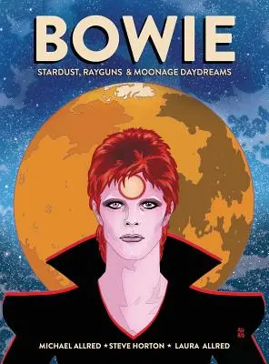 Bowie: Hviezdny prach, Rayguns, & Moonage Daydreams (Ogn Biography of Ziggy Stardust, Gift for Bowie Fan, Gift for Music Lover, Nei - Bowie: Stardust, Rayguns, & Moonage Daydreams (Ogn Biography of Ziggy Stardust, Gift for Bowie Fan, Gift for Music Lover, Nei