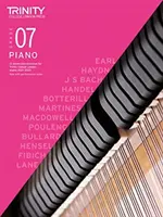 Trinity College London Piano Exam Pieces Plus Exercises 2021-2023: 7. stupeň - Trinity College London Piano Exam Pieces Plus Exercises 2021-2023: Grade 7