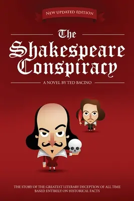 Shakespearovo sprisahanie: Román o najväčšom literárnom podvode všetkých čias - The Shakespeare Conspiracy: A Novel About the Greatest Literary Deception of All Time