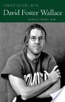 Rozhovory s Davidom Fosterom Wallaceom - Conversations with David Foster Wallace