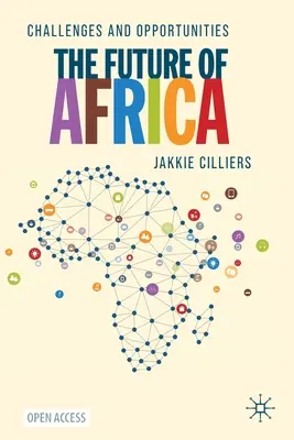 Budúcnosť Afriky: Výzvy a príležitosti - The Future of Africa: Challenges and Opportunities