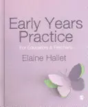 Prax v ranom detstve: Pre vychovávateľov a učiteľov - Early Years Practice: For Educators and Teachers