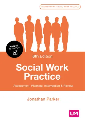 Prax sociálnej práce: Posudzovanie, plánovanie, intervencia a kontrola - Social Work Practice: Assessment, Planning, Intervention and Review