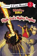Eliáš, mocný Boží prorok: Úroveň 2 - Elijah, God's Mighty Prophet: Level 2
