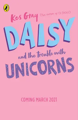 Daisy a problémy s jednorožcami - Daisy and the Trouble with Unicorns