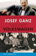 Mimoriadny život Josefa Ganza: Židovský inžinier, ktorý stál za Hitlerovým Volkswagenom - Extraordinary Life of Josef Ganz: The Jewish Engineer Behind Hitler's Volkswagen