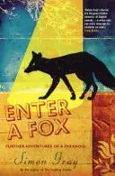 Vstúpte líška - ďalšie dobrodružstvá paranoika - Enter A Fox - Further Adventures Of A Paranoid
