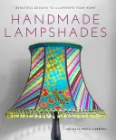 Ručne vyrobené tienidlá na lampy - Handmade Lampshades