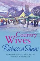 Vidiecke manželky - Country Wives