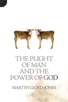 Údel človeka a Božia moc - Plight of Man and the Power of God