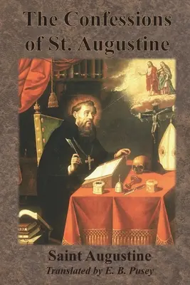 Vyznania svätého Augustína - The Confessions of St. Augustine