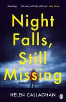 Noc padá, stále chýba - strhujúci psychologický triler ideálny na chladné zimné noci - Night Falls, Still Missing - The gripping psychological thriller perfect for the cold winter nights