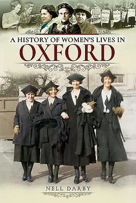 Dejiny života žien v Oxforde - A History of Women's Lives in Oxford