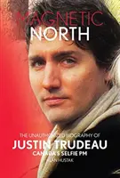 Magnetický sever: Justin Trudeau[2019 - 2. špeciálne vydanie] - Magnetic North: Justin Trudeau[2019 - 2nd Special Edition]