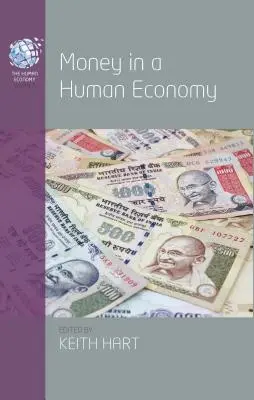 Peniaze v ľudskej ekonomike - Money in a Human Economy