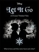 Disney Frozen: Nech to ide - Disney Frozen: Let It Go