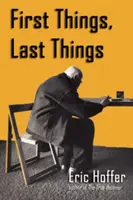 Prvé veci, posledné veci - First Things, Last Things