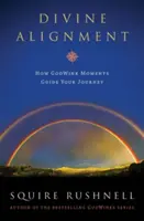 Božské mihnutia a božské vyrovnanie: Ako Božie mihnutia vedú vašu cestu - Godwinks & Divine Alignment: How Godwink Moments Guide Your Journey