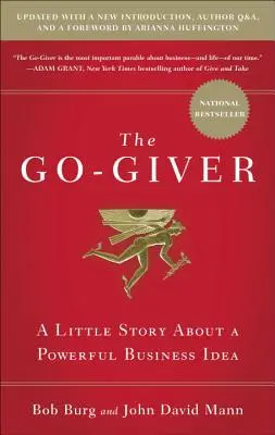 The Go-Giver, rozšírené vydanie: Malý príbeh o silnom podnikateľskom nápade (Go-Giver, kniha 1 - The Go-Giver, Expanded Edition: A Little Story about a Powerful Business Idea (Go-Giver, Book 1