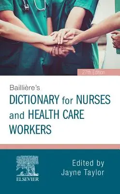 Baillierov slovník pre zdravotné sestry a zdravotníckych pracovníkov - Bailliere's Dictionary for Nurses and Health Care Workers